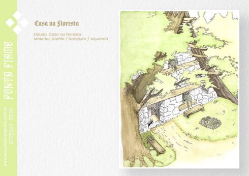 Casa na Floresta - Estudo de uma casa na Floresta. Materiais: Grafite / Aquarela / Nanquim