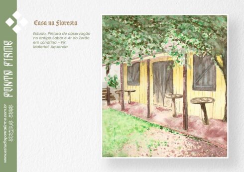 Casa na Floresta - Pintura de observação no antigo Sabor e Ar no Zerão em Londrina PR. Materiais: Aquarela